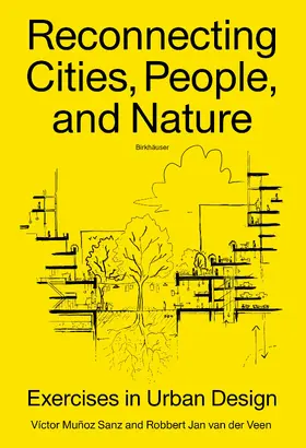 Muñoz Sanz / van der Veen |  Reconnecting Cities, People, and Nature | Buch |  Sack Fachmedien