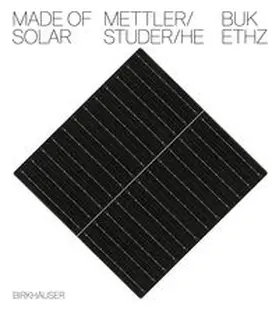 Mettler / Studer / He |  Made of Solar (English language edition) | Buch |  Sack Fachmedien