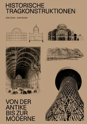 Rehm |  Historische Tragkonstruktionen | Buch |  Sack Fachmedien