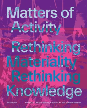 Werner / Mareis / Ott |  Matters of Activity | Buch |  Sack Fachmedien