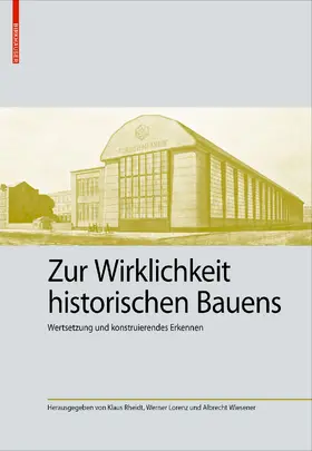  Zur Wirklichkeit historischen Bauens | Buch |  Sack Fachmedien