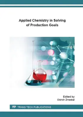 Zmeskal | Applied Chemistry in Solving of Production Goals | E-Book | www.sack.de