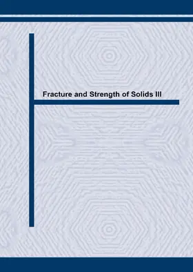 Tong / Ltd / Zhang |  Fracture and Strength of Solids III | eBook | Sack Fachmedien