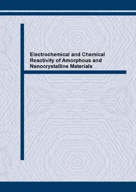 Schulz | Electrochemical and Chemical Reactivity of Amorphous and Nanocrystalline Materials | E-Book | www.sack.de