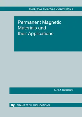Buschow / Ltd |  Permanent Magnetic Materials and their Applications | eBook | Sack Fachmedien