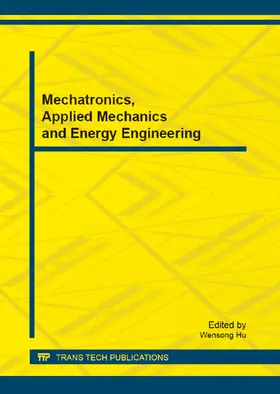 Hu | Mechatronics, Applied Mechanics and Energy Engineering | Sonstiges | 978-3-0357-0834-9 | sack.de