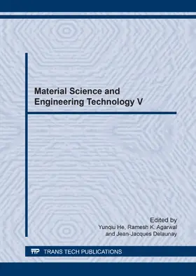 He / Agarwal / Delaunay |  Material Science and Engineering Technology V | Buch |  Sack Fachmedien