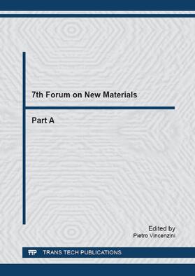 Vincenzini | 7th Forum on New Materials - Part A | Buch | 978-3-0357-1035-9 | sack.de