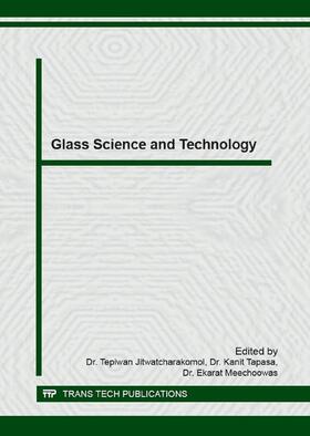 Jitwatcharakomol / Tapasa / Meechoowas |  Glass Science and Technology | Buch |  Sack Fachmedien