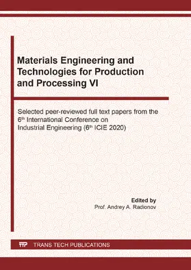 Radionov |  Materials Engineering and Technologies for Production and Processing VI | Buch |  Sack Fachmedien