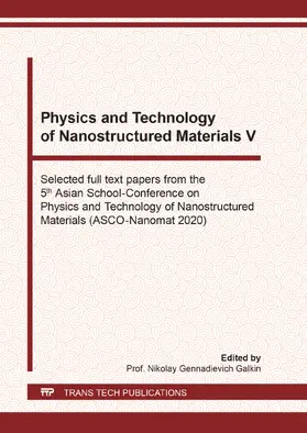 Galkin |  Physics and Technology of Nanostructured Materials V | Buch |  Sack Fachmedien