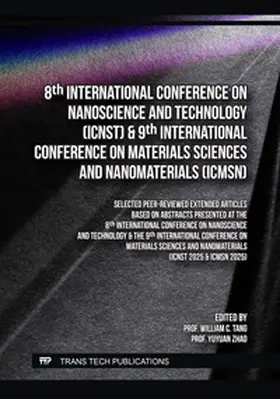 Tang / Ltd / Zhao |  8th International Conference on Nanoscience and Technology (ICNST) & 9th International Conference on Materials Sciences and Nanomaterials (ICMSN) | Buch |  Sack Fachmedien