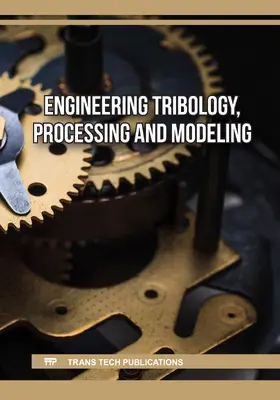Hwang / Sengodan |  Engineering Tribology, Processing and Modeling | Buch |  Sack Fachmedien