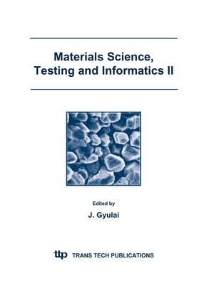 Gyulai | Materials Science, Testing and Informatics II | Sonstiges | 978-3-0357-1923-9 | sack.de