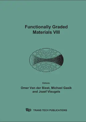 Van der Biest / Gasik / Vleugels |  Functionally Graded Materials VIII | Sonstiges |  Sack Fachmedien