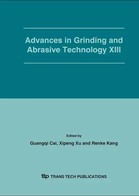 Cai / Xu / Kang |  Advances in Grinding and Abrasive Technology XIII | Sonstiges |  Sack Fachmedien