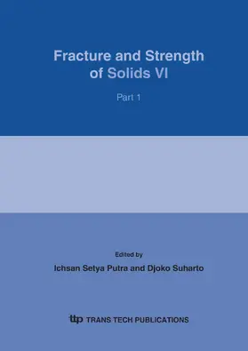 Putra / Suharto |  Fracture and Strength of Solids VI | Sonstiges |  Sack Fachmedien