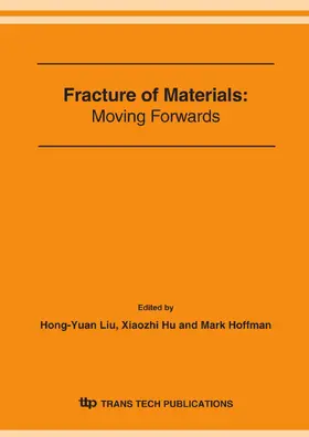 Liu / Hu / Hoffman | Fracture of Materials: Moving Forwards | Sonstiges | 978-3-0357-1960-4 | sack.de