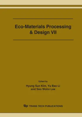 Kim / Li / Lee |  Eco-Materials Processing & Design VII | Sonstiges |  Sack Fachmedien