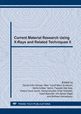 Ahmad / Meor Sulaiman / Yarmo |  Current Material Research Using X-Rays and Related Techniques II | Sonstiges |  Sack Fachmedien