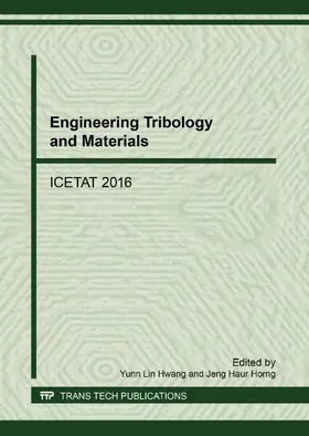 Hwang / Horng |  Engineering Tribology and Materials | Sonstiges |  Sack Fachmedien