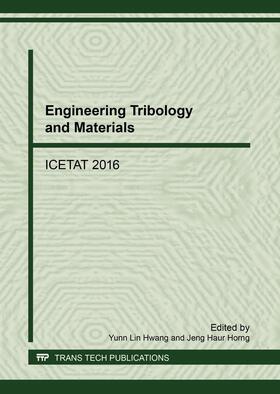 Hwang / Horng | Engineering Tribology and Materials | Sonstiges | 978-3-0357-2076-1 | sack.de