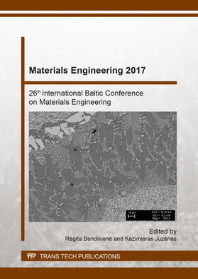 Bendikiene / Juzenas | Materials Engineering 2017 | Sonstiges | 978-3-0357-2147-8 | sack.de