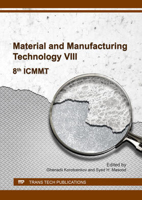Korotcenkov / Masood |  Material and Manufacturing Technology VIII | Sonstiges |  Sack Fachmedien