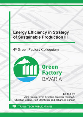 Franke / Kreitlein / Reinhart | Energy Efficiency in Strategy of Sustainable Production III | Sonstiges | 978-3-0357-2215-4 | sack.de