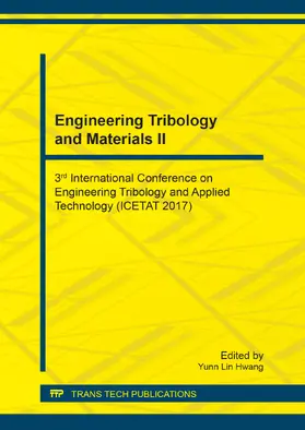 Hwang |  Engineering Tribology and Materials II | Sonstiges |  Sack Fachmedien