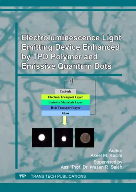 Kadim |  Electroluminescence Light Emitting Device Enhanced by TPD Polymer and Emissive Quantum Dots | Sonstiges |  Sack Fachmedien