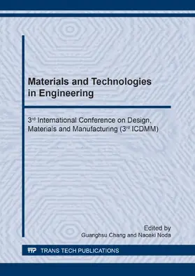 Chang / Noda |  Materials and Technologies in Engineering | Sonstiges |  Sack Fachmedien