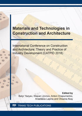 Yazyev / Litvinov / Chepurnenko |  Materials and Technologies in Construction and Architecture | Sonstiges |  Sack Fachmedien