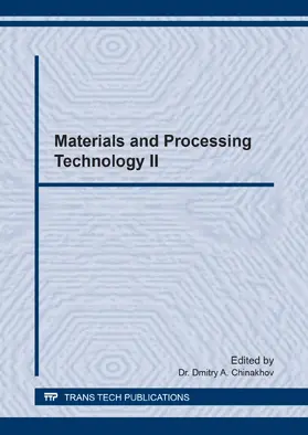 Chinakhov |  Materials and Processing Technology II | Sonstiges |  Sack Fachmedien