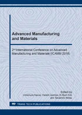 Kazuo / Justnes / Kim |  Advanced Manufacturing and Materials | Sonstiges |  Sack Fachmedien