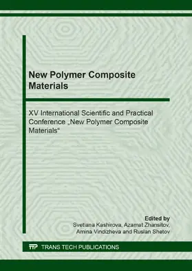 Khashirova / Zhansitov / Vindizheva |  New Polymer Composite Materials | Sonstiges |  Sack Fachmedien