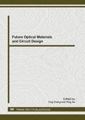 Zhang / He |  Future Optical Materials and Circuit Design | Sonstiges |  Sack Fachmedien