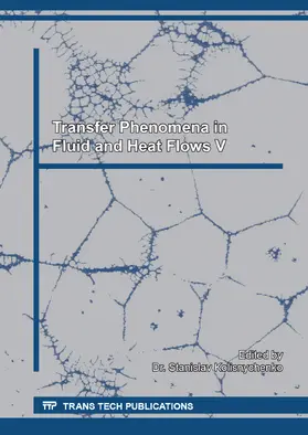 Kolisnychenko |  Transfer Phenomena in Fluid and Heat Flows V | eBook | Sack Fachmedien