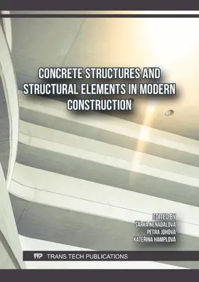 Nenadálová / Johová / Hamplová |  Concrete Structures and Structural Elements in Modern Construction | eBook | Sack Fachmedien
