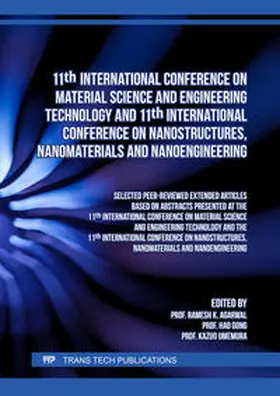 Agarwal / Ltd / Gong | 11th International Conference on Material Science and Engineering Technology and 11th International Conference on Nanostructures, Nanomaterials and Nanoengineering | E-Book | www.sack.de