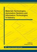 Jiang |  Materials Technologies, Automation Systems and Information Technologies in Industry | Sonstiges |  Sack Fachmedien