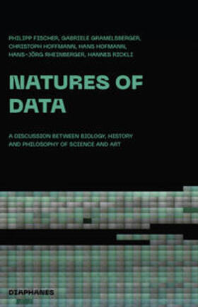 Fischer / Hofmann / Gramelsberger |  Natures of Data | Buch |  Sack Fachmedien