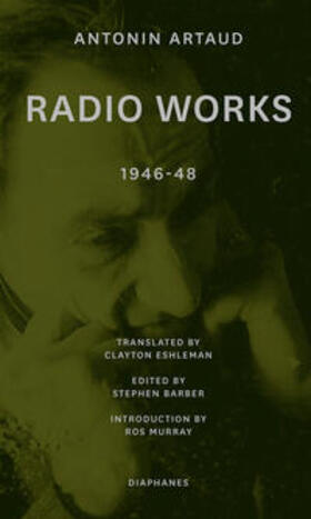 Artaud / Barber | Artaud, A: Radio Works: 1946-48 | Buch | 978-3-0358-0250-4 | sack.de