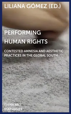 Gómez |  Performing Human Rights | Buch |  Sack Fachmedien