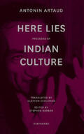 Artaud / Barber |  Artaud, A: "Here Lies" preceded by "The Indian Culture" | Buch |  Sack Fachmedien