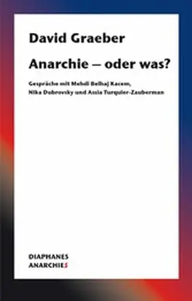Graeber |  Anarchie - oder was? | eBook | Sack Fachmedien