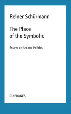 Schürmann / Schneider / Aarons |  The Place of the Symbolic | Buch |  Sack Fachmedien
