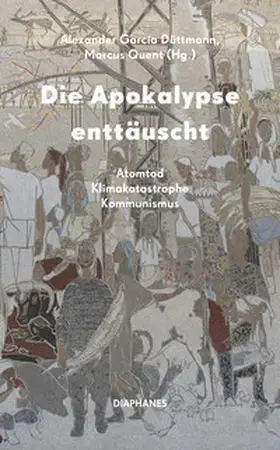 Quent / Düttmann |  Die Apokalypse enttäuscht | Buch |  Sack Fachmedien