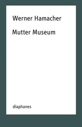 Hamacher / Tyradellis |  Mutter Museum | Buch |  Sack Fachmedien