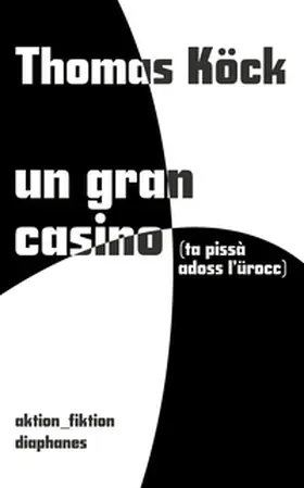 Köck |  un gran casino (ta pissà adoss l'urocc) | Buch |  Sack Fachmedien